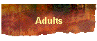 Adults