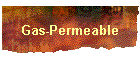 Gas-Permeable