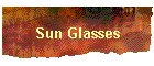 Sun Glasses