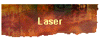 Laser